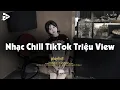 Download Lagu Nhạc Chill Dễ Ngủ 2025 📻 BXH Nhạc Buồn Chill 2025 Nghe \