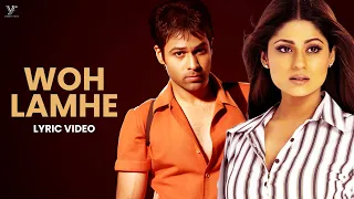 emraan hashmi woh lamhe woh baatein lyric video zeher atif aslam
