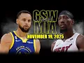 Golden State Warriors vs Miami Heat Full Game Highlights - November 19, 2025 | NBA Season