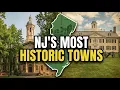 New Jersey s Most HISTORIC Towns Older Than America Itself