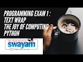 Programming Exam 1 Text Wrap The joy of computing of python