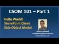 SharePoint Client Side Object Model tutorial CSOM 101 - Part 1
