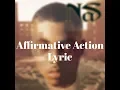 Download Lagu Nas - Affirmative Action (Lyrics)