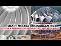Download Lagu IKN SEMAKIN JOS❗️Cepat Sekali Progres Masjid Negara IKN Hampir Rampung Biasa Tampung Ribuan Jamaah