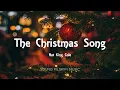 Nat King Cole - The Christmas Song (Lyrics)