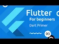 Flutter Tutorial for Beginners - Dart Primer