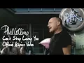 Download Lagu Phil Collins - Can't Stop Loving You (Official lyric video)