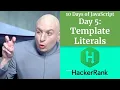 Day 5 Template Literals - HACKERRANK