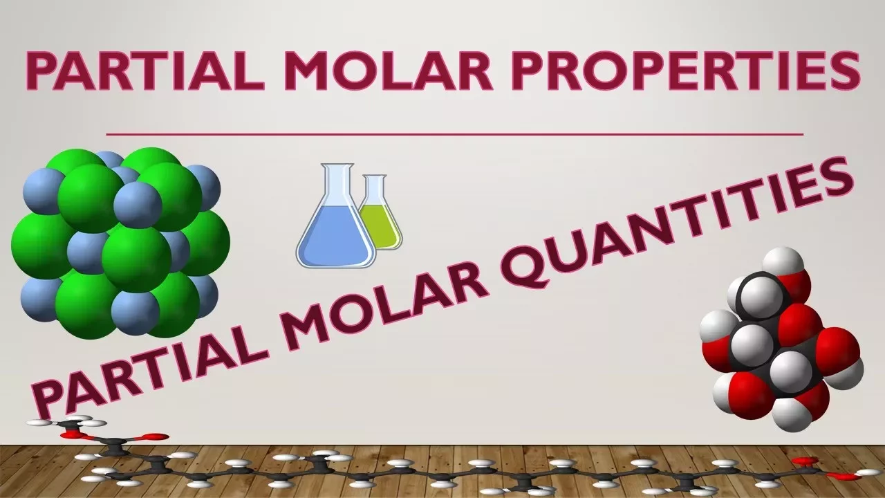 PARTIAL MOLAR PROPERTIES