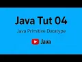 Java tutorial 04 full explanation of primitive datatype Java mein primitive datatype kaya hai
