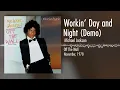 Michael Jackson - Workin' Day and Night (Demo) [Audio]