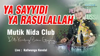 Download SHOLAWAT TERBARU YA SAYYIDI YA RASULULLAH - MUTIK NIDA CLUB MP3