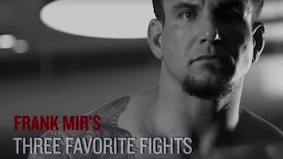 UFC 191 Frank Mir - Top 3 Favorite Fights