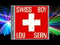 Download Lagu Lou Sern - Swiss Boy (1985)