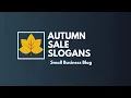 Catchy Autumn Sale Slogans