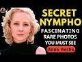 Anne Heche Rare Photos And Untold Stories