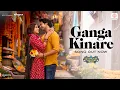 Download Lagu Ganga Kinare | Bhool Chuk Maaf | Rajkummar Rao, Wamiqa Gabbi | Jubin, Tanishk, Irshad