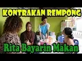 Download Lagu RITA BAYARIN MAKAN || KONTRAKAN REMPONG EPISODE 79