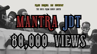 Download Mantra JDT - The Boys from Down South ft Inter Johor Firm MP3