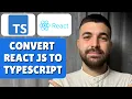 How To Convert React JS To Typescript