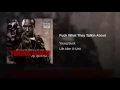 Fuck What They Talkin About