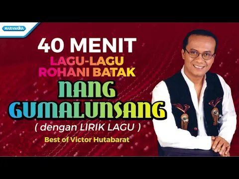 Download MP3 40 Menit Lagu-Lagu Rohani Batak - Victor Hutabarat (with lyric)