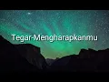 Download Lagu Tegar-Mengharapkan Mu(LIRIK)