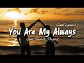 Download Lagu You Are My Always - Romantic Love Song | Lyric Video