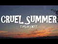 Download Lagu Taylor Swift - Cruel Summer (Lyrics)