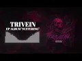 Download Lagu Trivein - Eaten By The System (Official Audio) - EP Album 2025 | Tigablast Records
