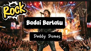 badai berlalu deddy dores cover dengan nada rock dengan lirik yang bermakna dan meyentuh