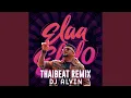 Lagu Elaa Elelo - Thaibeat Remix (DJ Alvin)