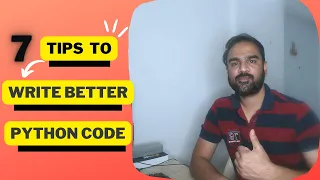 7 Tips To Write Better Python Code Python Tips Tricks 2022