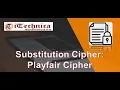 3 Substitution Cipher Playfair cipher