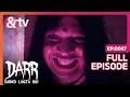 Lagu घर में है 'किन्नर' का साया | 10 April 2016 | Darr Sabko Lagta Hai | Full Ep.47 | @andtvchannel