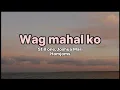 Download Lagu Wag mahal ko- Still One ft. Joshua Mari,Homjoms Lyrics(ChillMusicPlaylist🎶)