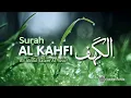 Download Lagu Bacaan Merdu Surah AL KAHFI | Teks Arab dan Terjemahan | Ali Abdul Salam Al Yusuf