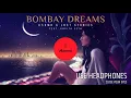 KSHMR & Lost Stories - Bombay Dreams [8D AUDIO]