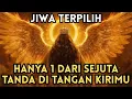 Download Lagu JIWA TERPILIH, HANYA 1 DARI SEJUTA YANG MEMILIKI TANDA INI DI TANGAN KIRINYA