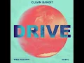 Drive - Clean Bandit, Wes Nelson & Topic