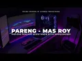Download Lagu DJ PARENG - MAS ROY VIRAL TIKTOK PUSMA SHAKIRA FT ACHMAD TWENTYNINE