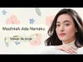 Download Lagu Masihkah Ada Namaku - Mawar Eva De Jongh (Lirik Lagu) #mawardejongh #masihkahadanamaku #laguterbaru