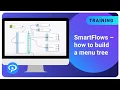 SmartFlows - How to Build a Menu Tree