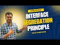 SOLID Principles Interface Segregation Principle - ISP Low Level Design