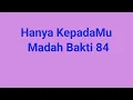 Download Lagu Hanya KepadaMu  -  Madah Bakti 84