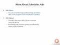 0506 More About Scheduler Jobs