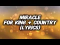 For King + Country “MIRACLE” (Lyrics)