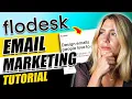 Flodesk Tutorial For Beginners - How To Use Flodesk for Email Marketing