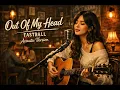 FASTBALL – Out Of My Head (Acoustic Cover)