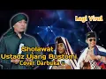 Download Lagu LAGI VIRAL , SHOLAWAT USTADZ UJANG BUSTOMI COVER DARBUKA